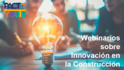 WEBINARIO “LA INNOVACIÓN Y LA TRANSFORMACIÓN ECOLÓGICA COMO FACTORES TRANSFORMADORES Y DE COMPETITIVIDAD EN EL SECTOR DE LA CONSTRUCCIÓN”