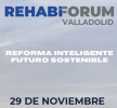 REHABIFORUM VALLADOLID