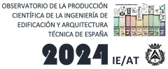 OBSERVATORIO DE LA PRODUCCIÓN CIENTÍFICA DE LA ARQUITECTURA TÉCNICA E INGENIERÍA DE EDIFICACIÓN DE ESPAÑA 2024