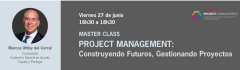 MÁSTER CLASS “PROJECT MANAGEMENT”