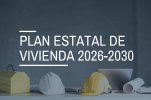 INFORMACIÓN PÚBLICA PLAN ESTATAL DE VIVIENDA 2026-2030