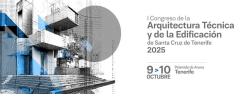 I CONGRESO DE LA ARQUITECTURA TÉCNICA Y DE LA EDIFICACIÓN DE SANTA CRUZ DE TENERIFE – 2025