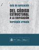 NUEVA VERSIÓN REVISADA DE LA GUÍA DE APLICACIÓN DEL CÓDIGO ESTRUCTURAL EN ESTRUCTURAS DE HORMIGÓN ARMADO