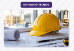 SEMINIARIO TÉCNICO “GESTIÓN PREVENTIVA EN EL SECTOR DE LA CONSTRUCCIÓN”